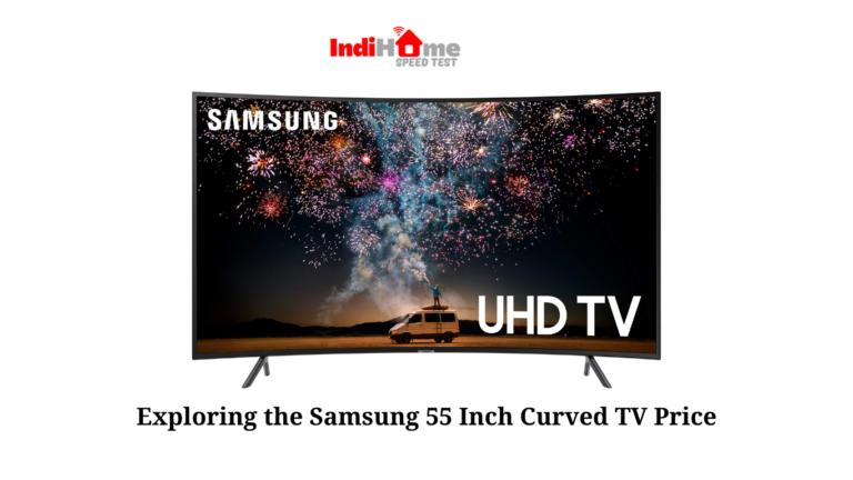Samsung 55 Inch Curved TV Price: Finding the Perfect Deal