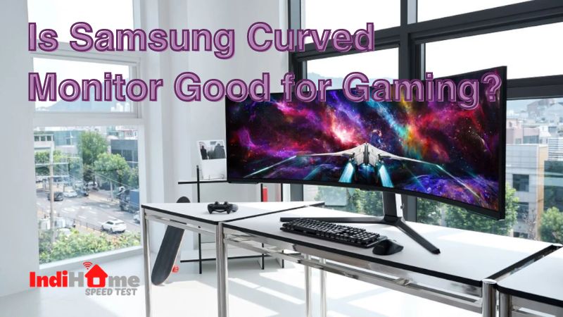 Is Samsung Curved Monitor Good for Gaming?