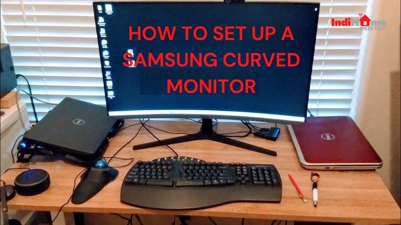 How to Set Up a Samsung Curved Monitor