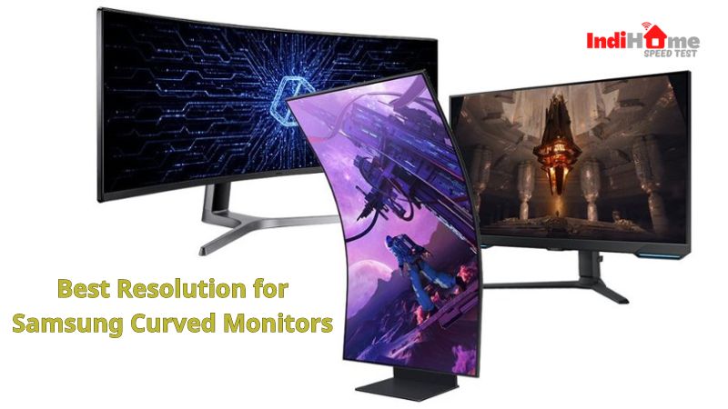 the Best Resolution for Samsung Curved Monitors